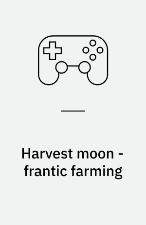 Harvest moon - frantic farming