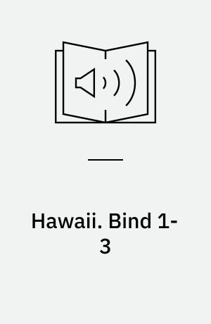 Hawaii. Bind 1-3