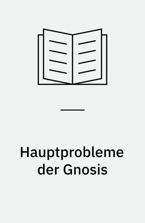 Hauptprobleme der Gnosis