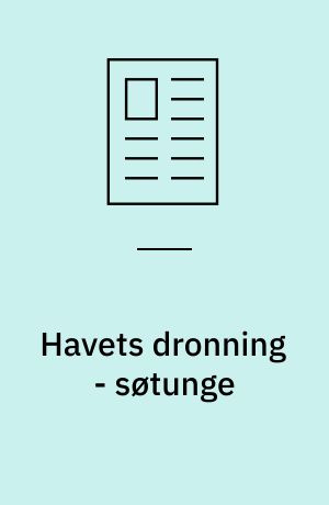 Havets dronning - søtunge