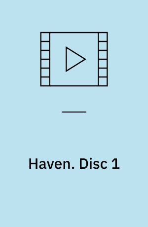 Haven. Disc 1 (Stor skrift)