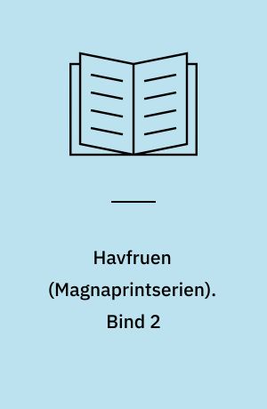 Havfruen : kriminalroman. Bind 2 (Stor skrift)