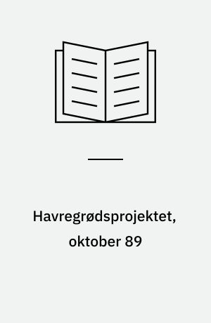 Havregrødsprojektet, oktober 89