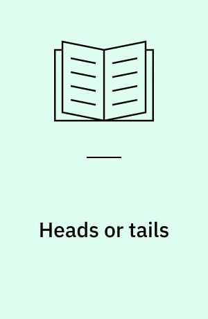 Heads or tails : the tale of a trip