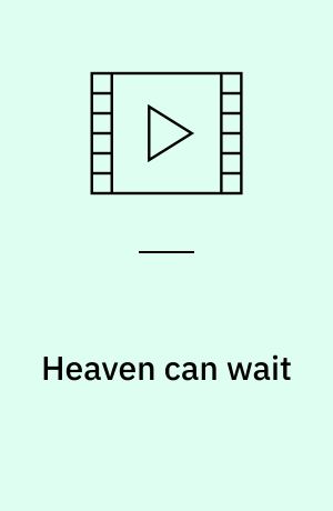Heaven can wait