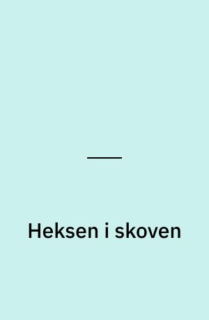 Heksen i skoven