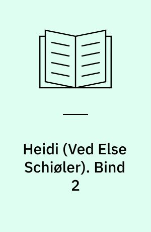 Heidi. Bind 2