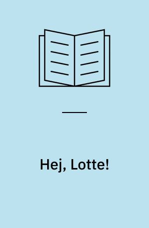 Hej, Lotte!