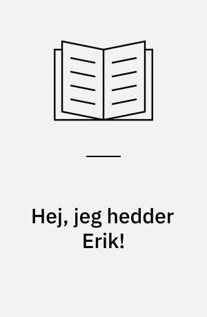 Hej, jeg hedder Erik!
