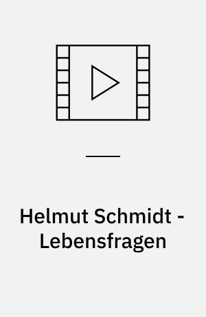 Helmut Schmidt - Lebensfragen