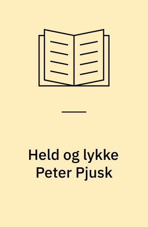 Held og lykke Peter Pjusk