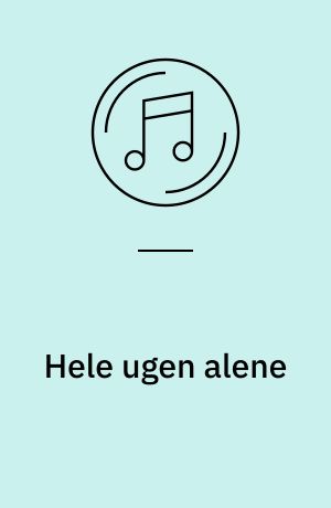 Hele ugen alene