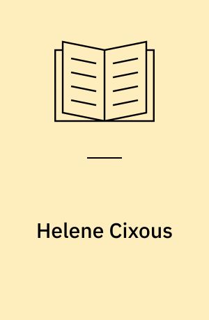 Helene Cixous : writing and sexual difference