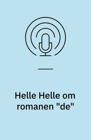 Helle Helle om romanen "de"