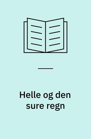 Helle og den sure regn