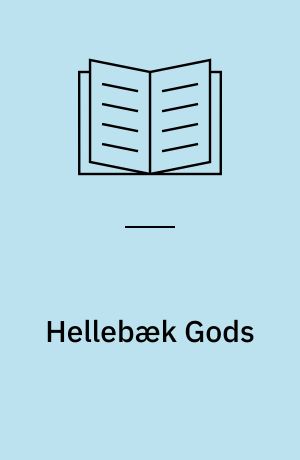 Hellebæk Gods : retsopgøret - årsag og virkning