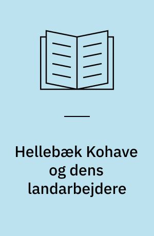 Hellebæk Kohave og dens landarbejdere