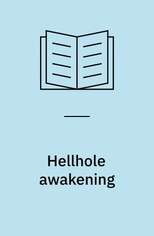 Hellhole awakening