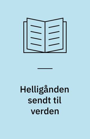 Helligånden sendt til verden