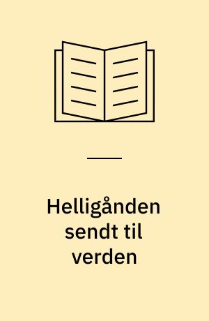 Helligånden sendt til verden