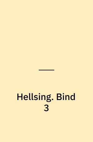 Hellsing. Bind 3