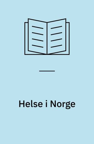Helse i Norge : Romøren, Tor Inge Fejlagtigt trykt Romæren "(red.)"