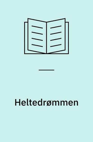 Heltedrømmen