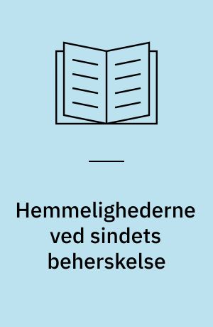 Hemmelighederne ved sindets beherskelse