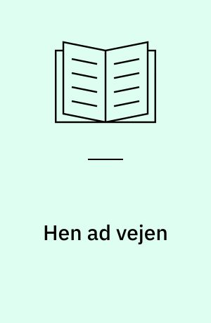 Hen ad vejen : af trafikmidlernes historie