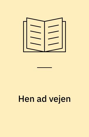 Hen ad vejen : af trafikmidlernes historie