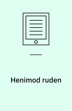 Henimod ruden : litteraturarbejde i 9.-10. klasse