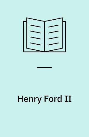 Henry Ford II : en biografi