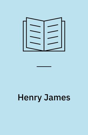 Henry James : an American as modernist