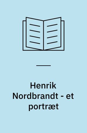 Henrik Nordbrandt - et portræt