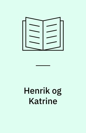 Henrik og Katrine