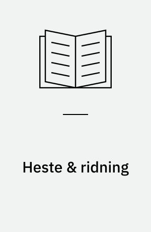 Heste & ridning