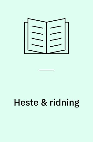 Heste & ridning