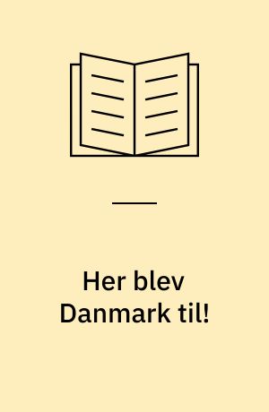 Her blev Danmark til! : på besøg i historien, Fyn