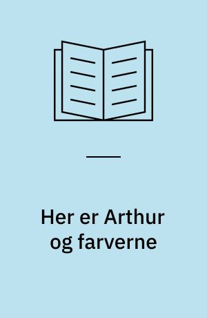 Her er Arthur og farverne