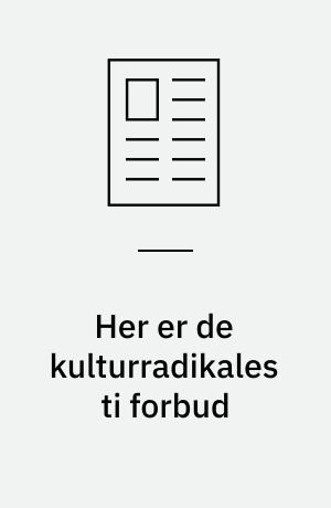 Her er de kulturradikales ti forbud