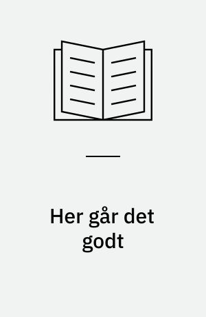 Her går det godt