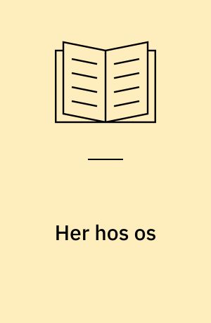 Her hos os : arbejdsbog