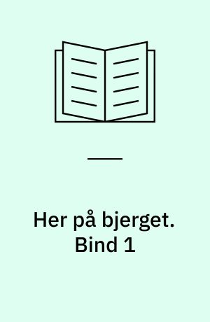 Her på bjerget : Bymandens Viborg. Bind 1