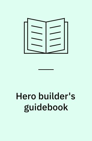 Hero builder's guidebook