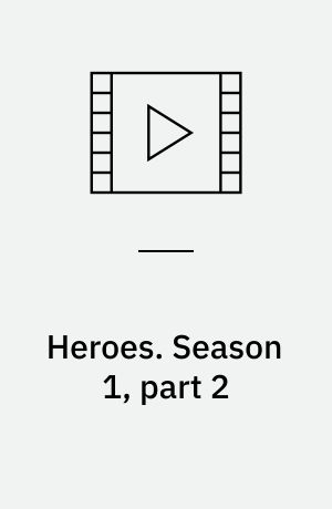 Heroes. Season 1, part 2