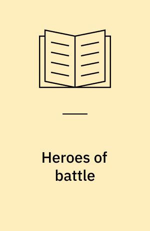 Heroes of battle