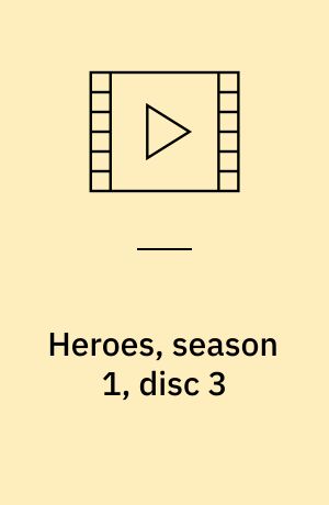 Heroes, season 1, disc 3