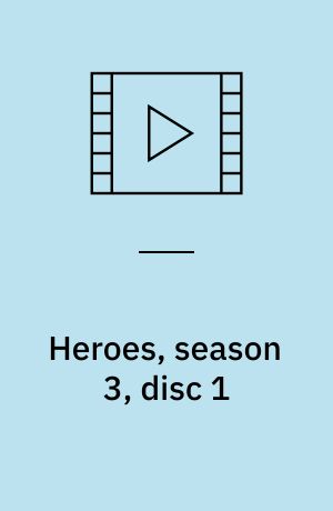 Heroes, season 3, disc 1