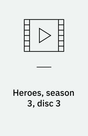 Heroes, season 3, disc 3