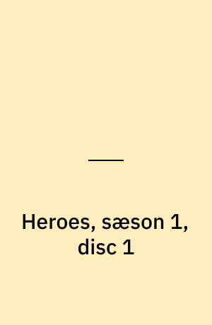 Heroes, sæson 1, disc 1